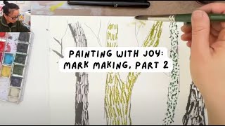 Painting With Joy - Mark Making, Session 2