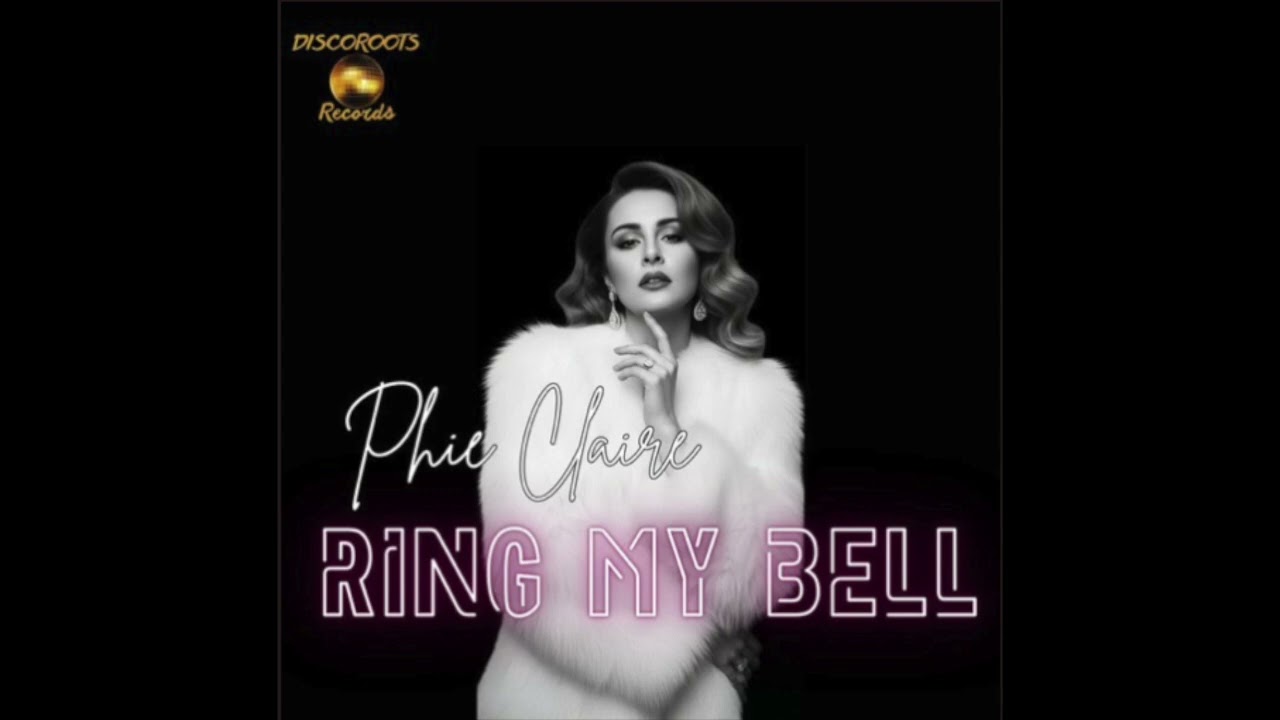 Watch Phie Claire - Ring My Bell (Discoroots Records) on YouTube Watch Phie Claire - Ring My Bell (Discoroots Records) on YouTube