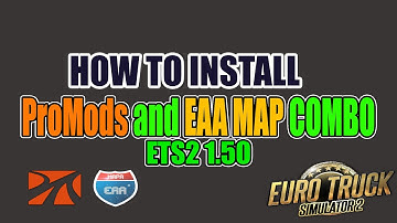 Load Order for ProMods & EAA Map COMBO MAP ETS2 1.51