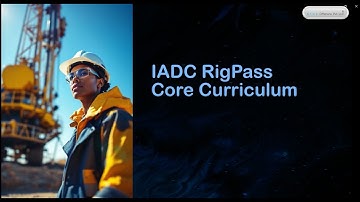IADC Accredited Rig Pass Course | E learning | Core Curriculum Element Explained | By Elite Offshore