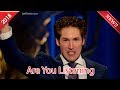 Joel Osteen 2018  -  Are You Listening