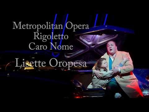 Caro Nome, Rigoletto, Metropolitan Opera, Lisette Oropesa