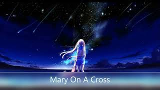 Nightcore - Mary On A Cross