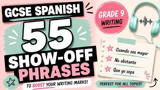 Last-Minute GCSE Spanish Writing Revision | 55 Show-Off Phrases