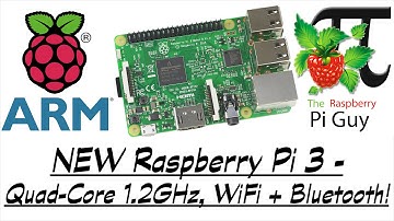 NEW Raspberry Pi 3 - Quad-Core 1.2GHz, WiFi + Bluetooth!