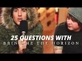 25 Questions with Bring Me The Horizon