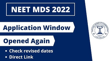 NEET MDS 2022 application window reopened