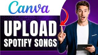 How to Upload Spotify Songs to Canva Presentation Easily 2026
