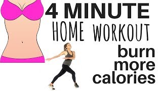 4 MINUTE WORKOUT THAT WILL GET BETTER RESULTS THAN AN HOUR IN THE GYM  burn more calories at home