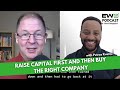 EW 009: Raise Capital First & Then Buy The Right Company - With Petros Kusmu , Alpine Vistas Capital