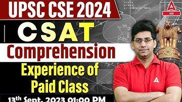 UPSC CSE 2024 UPSC CSAT: Comprehension Experience of Paid Class By Naveen Tanwar Sir
