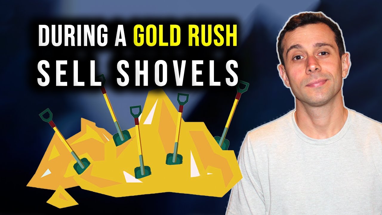 Why it's better to be selling shovels than digging for gold.