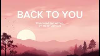 Heath Jornales - Back to you (Lyrics) 