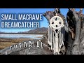 Tutorial Small Macrame DreamCatcher