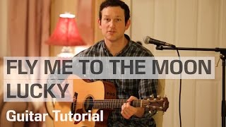 Fly Me to the Moon/Lucky Mashup - Rick Hale feat. Breea Guttery -- Guitar Tutorial chords