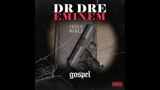 Dr. Dre & Eminem - Gospel