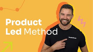 Product-Led Growth Method with Wes Bush