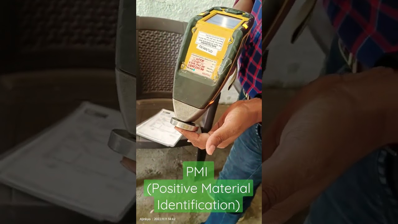 Positive Material Identification (PMI) Inspection.