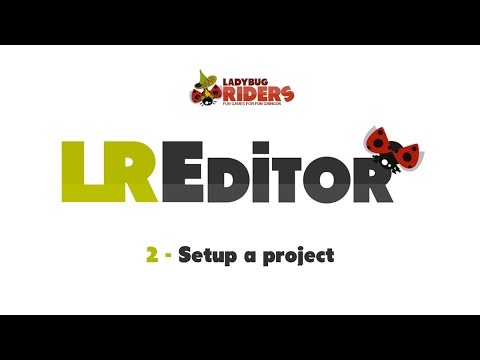 LREditor - Setup a project