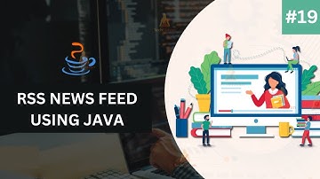 Java Course Project Based Learning 19 - RSS News Feeder In Java