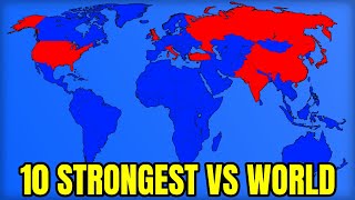 Famous What If The 10 Strongest Countries Went To War With The World? Wealth
