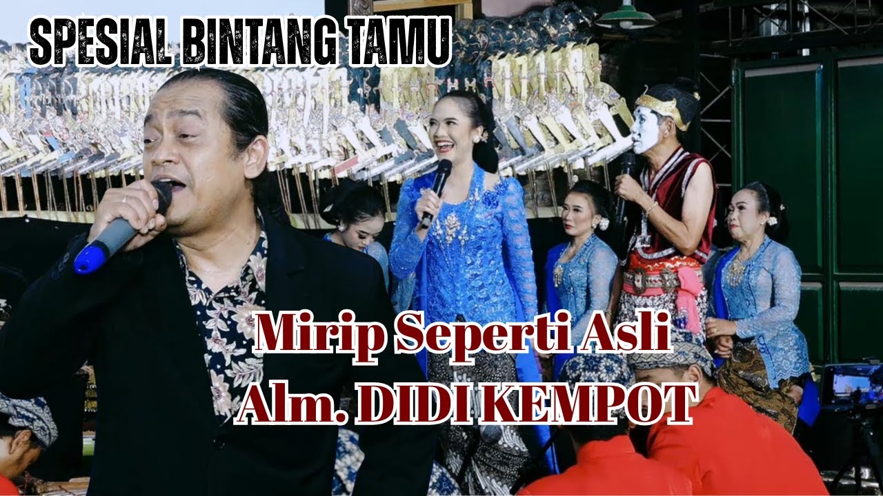 KEDATANGAN SPESIAL BINTANG TAMU YANG MIRIP ALM  DIDI KEMPOT