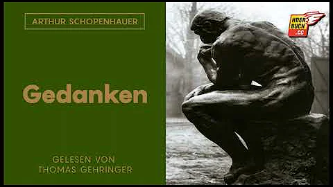 Gedanken (Komplettes Hrbuch) - Arthur Schopenhauer...
