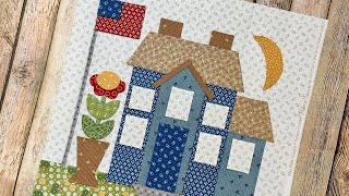 Home Town Sew Along - Flag House Tutorial!!