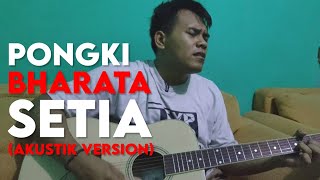 Pongki Bharata - Setia Akustik Version Nyanyi Suka Suka
