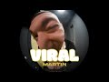 Martin  viral official music