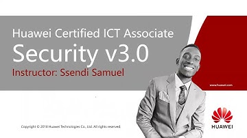 HCIA Security v3.0 Orientation Video 2022