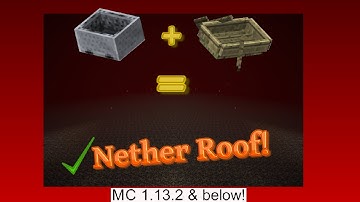 Cheapest and Easiest Way to Access the Nether Roof in Minecraft! (1.13.2 and below)