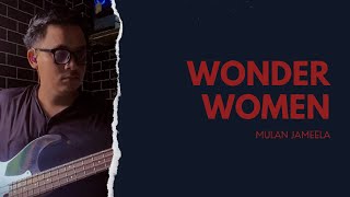 Mulan Jameela - Wonder Woman | Bass Cover