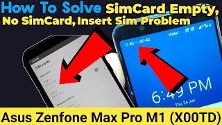 Asus Zenfone Max Pro M1 SimCard Empty Problem | How To Solve Insert Sim,No SimCard,SimCard Issues