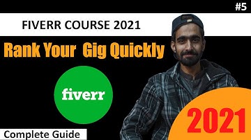 How to rank Your Gig on First Page Quickly -  Fiver Course 2021