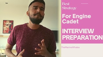 How To Prepare for Engine Cadet Interview | New Update 2020