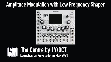 The Centre by 1V/OCT - Low Frequency Shaping