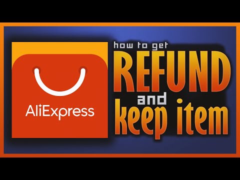 How To Get A Refund On AliExpress AND KEEP THE ITEM