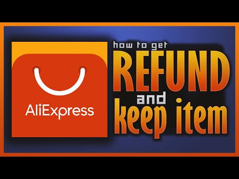 How to Get a Refund on AliExpress AND KEEP THE ITEM