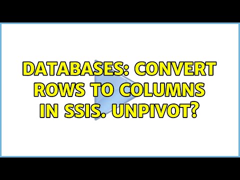 Databases: Convert rows to columns in SSIS. Unpivot?
