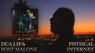 Details Dua Lipa, Post Malone - Physical [Mashup] Update