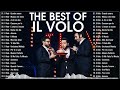 IL Volo Sanremo 2024 - Le migliori canzoni di IL Volo - IL Volo 20 migliori successi - IL Volo Mix