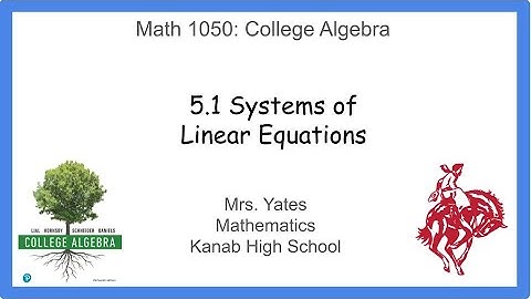 College Algebra: 5.1 Systems of Linear Equations
