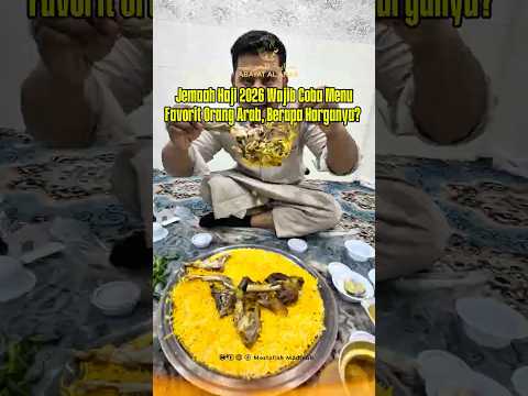 The 2026 Hajj pilgrims must try this favorite Arab menu How much does it cost