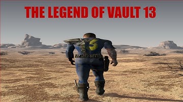 The Legend of Vault 13 | Fallout Lore