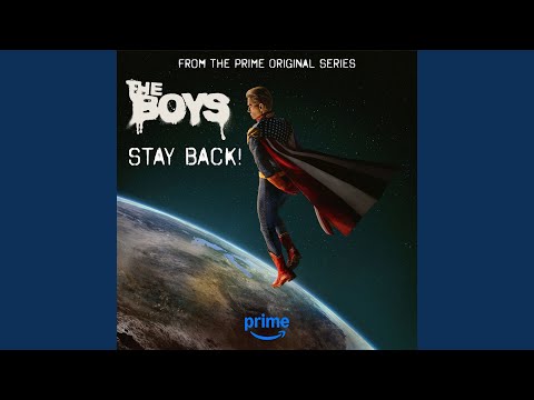 Stay Back! (From the Prime Original Series The Boys: Season 5)