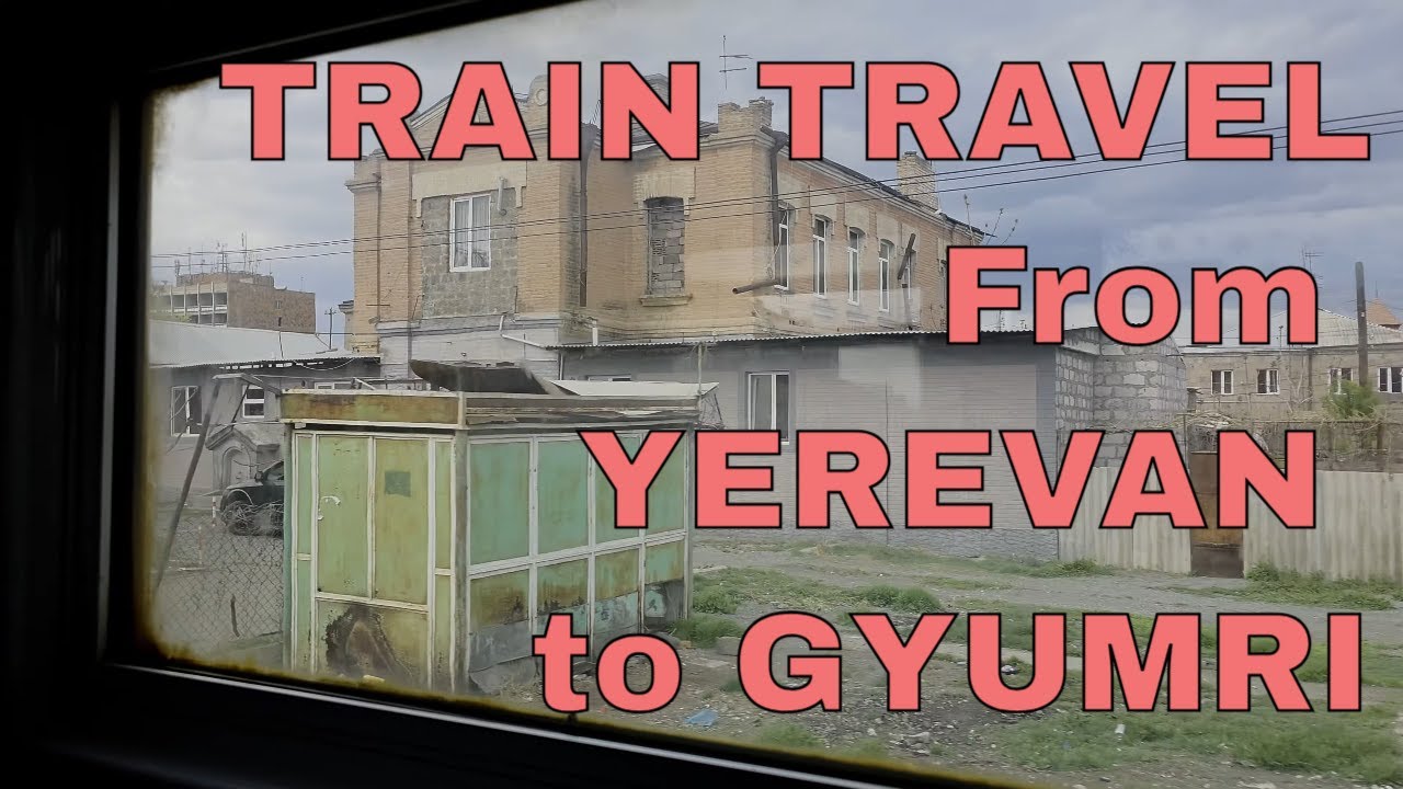 Train in Armenia (Yerevan to Gyumri) - 19 minutes - 4K