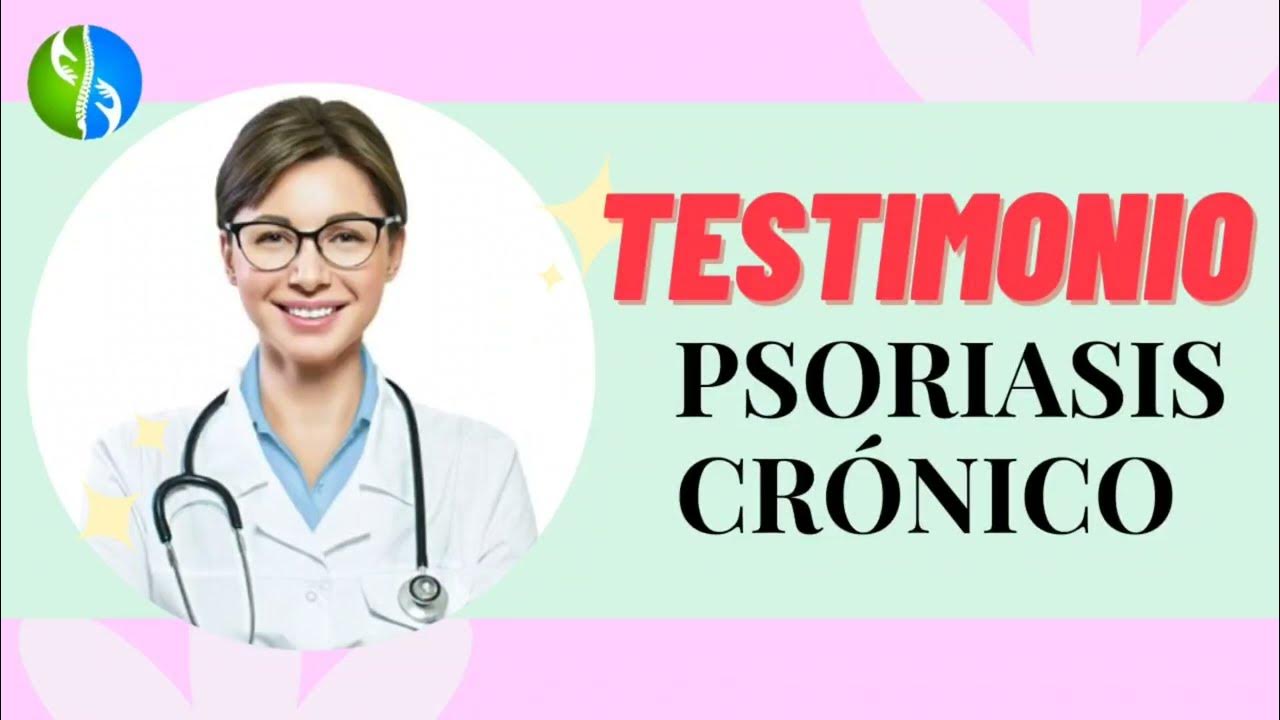 Testimonio de Psoriasis Crónico - YouTube
