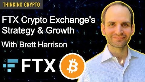 Brett Harrison Interview - FTX Crypto Exchange - Bitcoin, NFTs, Crypto Regulations, CBDCs
