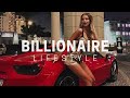 Billionaire lifestyle visualization 2021  rich luxury lifestyle  motivation 21